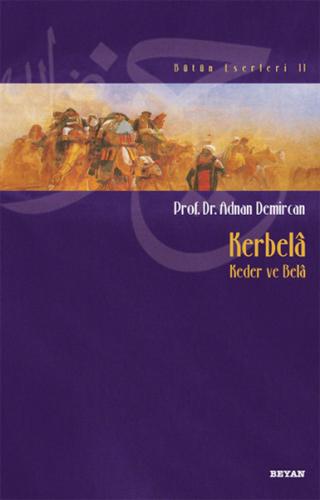 Kerbela - Keder ve Bela