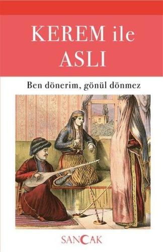 Kerem ile Aslı - Ben Dönerim, Gönül Dönmez