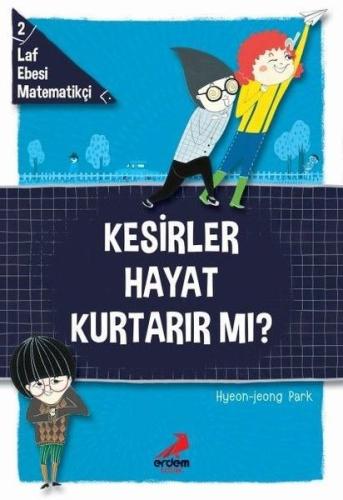 Kesirler Hayat Kurtarır Mı? - Laf Ebesi MAtematikçi - 2