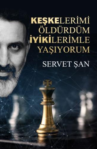 Keşkelerimi Öldürdüm İyikilerimle Yaşıyorum