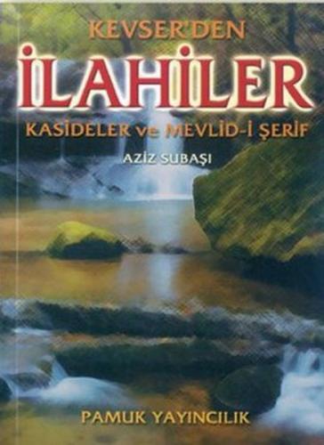 Kevserden İlahiler (İlahi-001/P18)