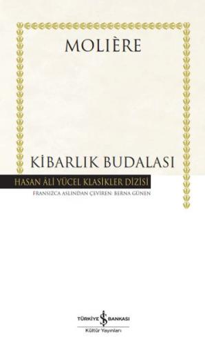 Kibarlık Budalası - Hasan Ali Yücel Klasikleri (Ciltli)