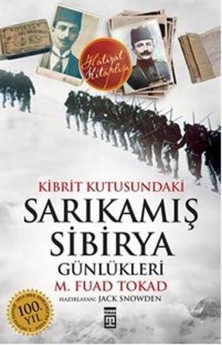 Kibrit Kutusundaki Sarıkamış - Sibirya Günlükleri (1915-1918)