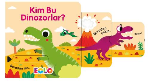 Kim Bu Dinozorlar ! - Sürgülü Kitaplar