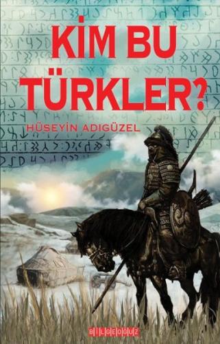 Kim Bu Türkler?