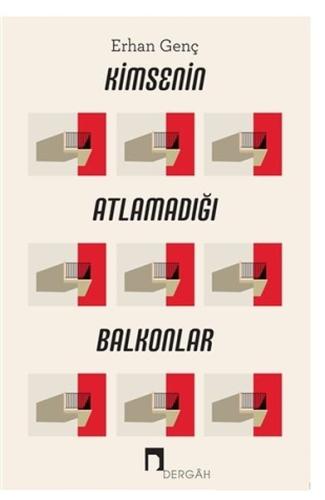 Kimsenin Atlamadığı Balkonlar