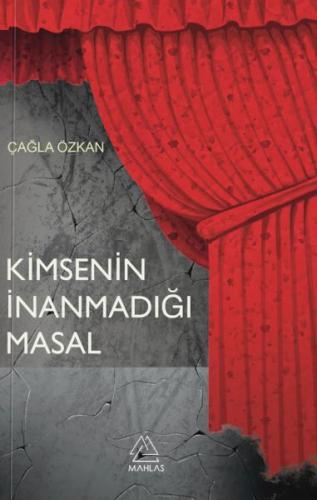 Kimsenin İnanmadığı Masal