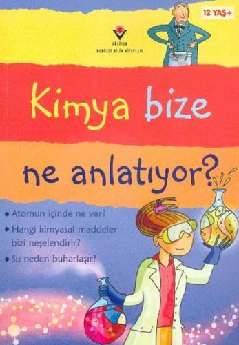 Kimya Bize Ne Anlatıyor?