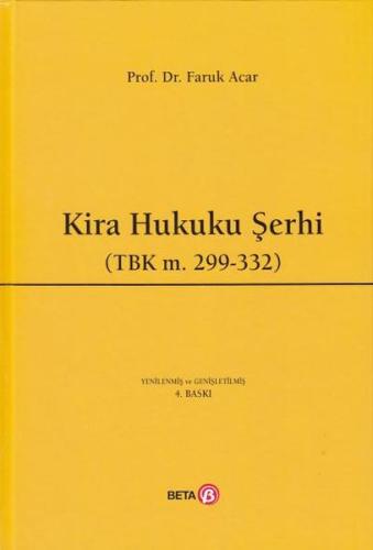 Kira Hukuku Şerhi (TBK M. 299- 332 ) - Ciltli