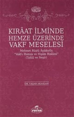 Kıraat İlminde Hemze Üzerinde Vakf Meselesi