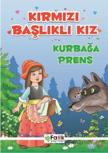 Kırmızı Başlıklı Kız - Kurbağa Prens