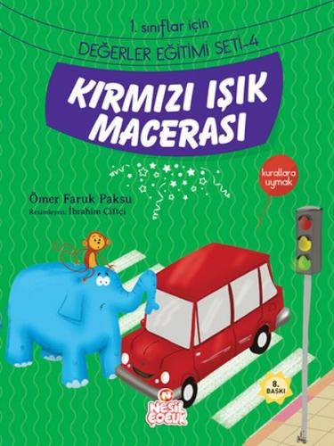 Kırmızı Işık Macerası / 1. Sınıflar İçin Değerler Eğitimi Seti 4