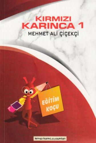 Kırmızı Karınca 1 - Eğitim Koçu