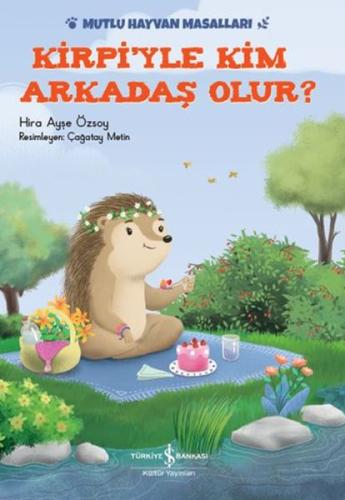 Kirpi'yle Kim Arkadaş Olur?