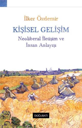 Kişisel Gelişim Neoliberal İletişim Ve İnsan Anlayışı