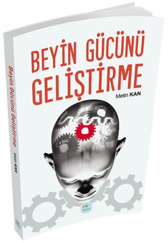 Kişisel Gelişim Serisi - Beyin Gücünü Geliştirme