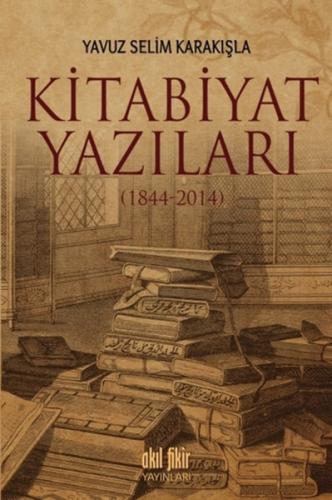 Kitabiyat Yazıları (1844-2014)