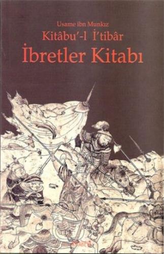 Kitabu’-l İ’tibar İbretler Kitabı