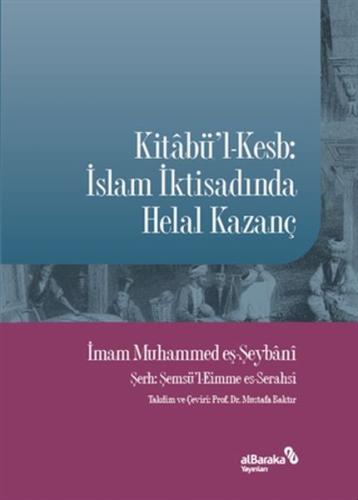 Kitabü'l-Kesb: İslam İktisadında Helal Kazanç