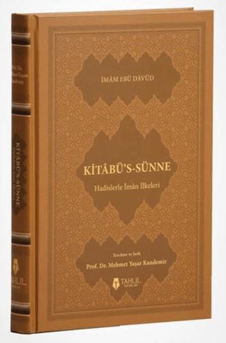 Kitâbü's-Sünne - Hadislerle İman İlkeleri (Kuşe Kapak)