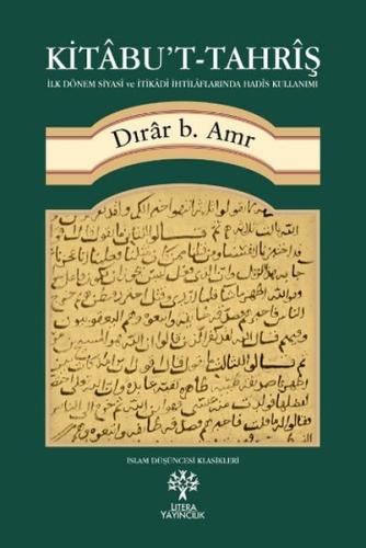 Kitabu't Tahriş İlk Dönem Siyasi ve İtikadi İhtilaflarında Hadis Kulla