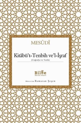 Kitabü't-Tenbih ve'l-İşraf - Coğrafya ve Tarih