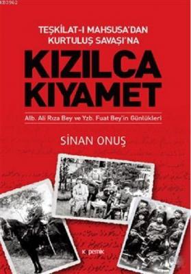 Kızılca Kıyamet - Teşkilat-ı Mahsusa’dan Kurtuluş Savaşı’na Ali Rıza B