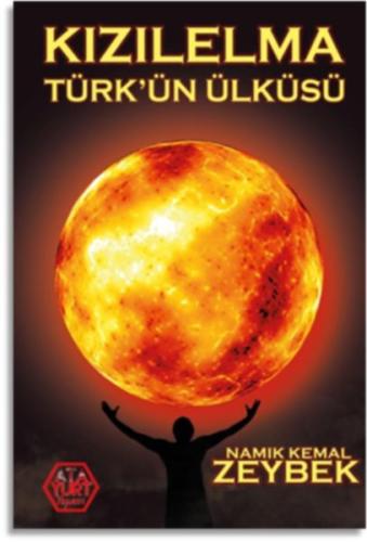 Kızılelma Türkün Ülküsü