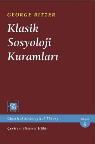 Klasik Sosyoloji Kuramları