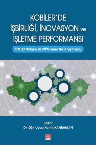 Kobilerde İşbirliği İnovasyon ve İşletme Performansı