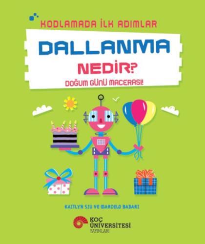 Kodlamada İlk Adımlar Dallanma Nedir? Doğum Günü Macerası!