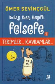 Kolay, Kısa, Keyifli Felsefe - 2 (Teimler-Kavramlar)