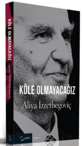 Köle Olmayacağız