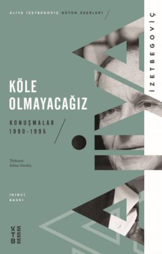 Köle Olmayacağız