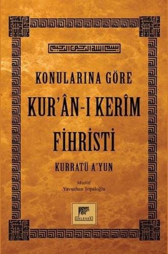 Konularına Göre Kur’an-ı Kerim Fihristi (Ciltli)