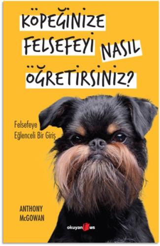 Köpeğinize Felsefeyi Nasıl Öğretirsiniz?