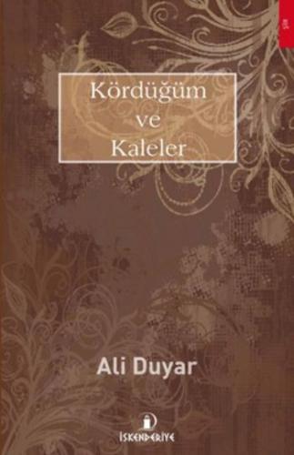 Kördüğüm ve Kaleler