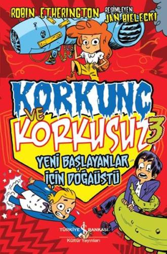 Korkunç ve Korkusuz 3 - Yeni Başlayanlar İçin Doğaüstü