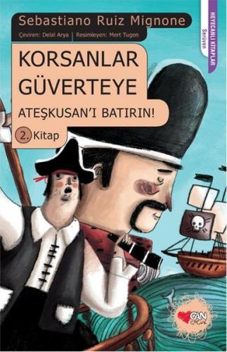 Korsanlar Güverteye 2 - Ateşkusanı Batırın!