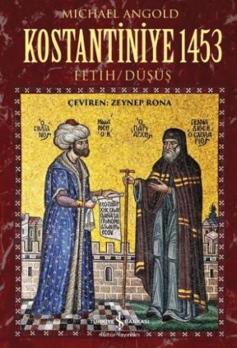 Kostantiniye 1453 - Fetih / Düşüş