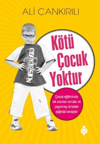 Kötü Çocuk Yoktur