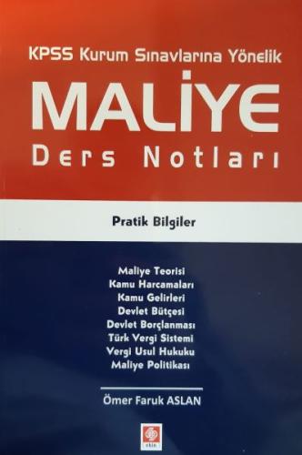 KPSS Maliye Ders Notları Pratik Bilgiler - Ömer Faruk Aslan