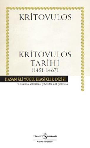 Kritovulos Tarihi (1451-1467) - Hasan Ali Yücel Klasikleri (Ciltli)