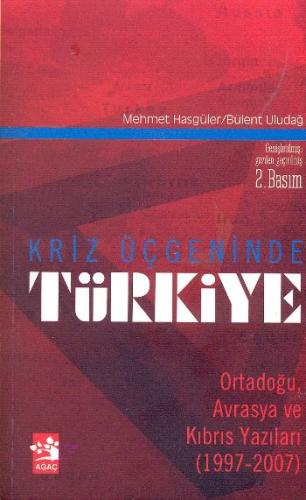 Kriz Üçgeninde Türkiye