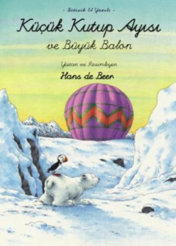 Küçük Kutup Ayısı Ve Büyük Balon (El Yazılı)