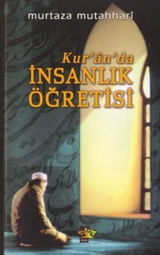 Kur'an' da İnsanlık Öğretisi