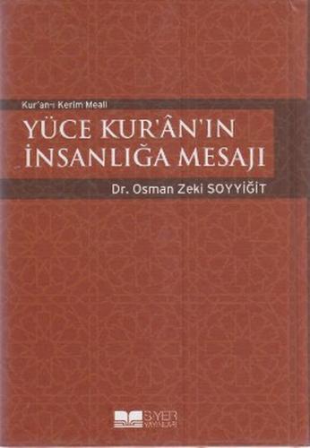 Kur'an-ı Kerim Meali Yüce Kur'an'ın İnsanlığa Mesajı