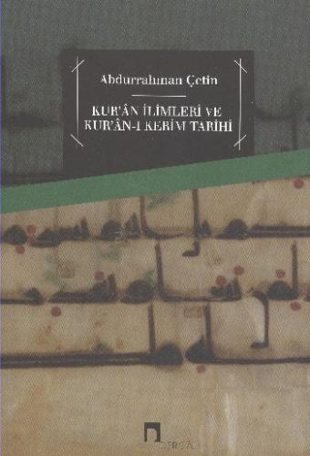 Kur'an İlimleri ve Kur'an-ı Kerim Tarihi