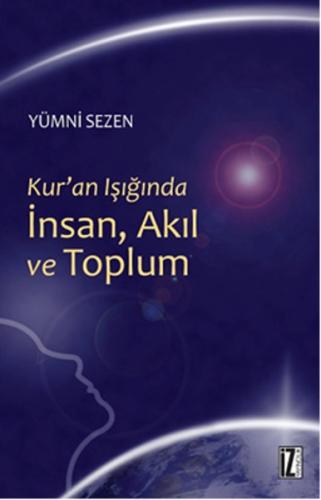 Kuran Işığında İnsan, Akıl ve Toplum