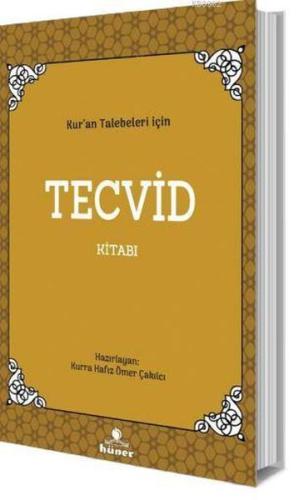 Kur'an Talebeleri İçin Tecvid Kitabı